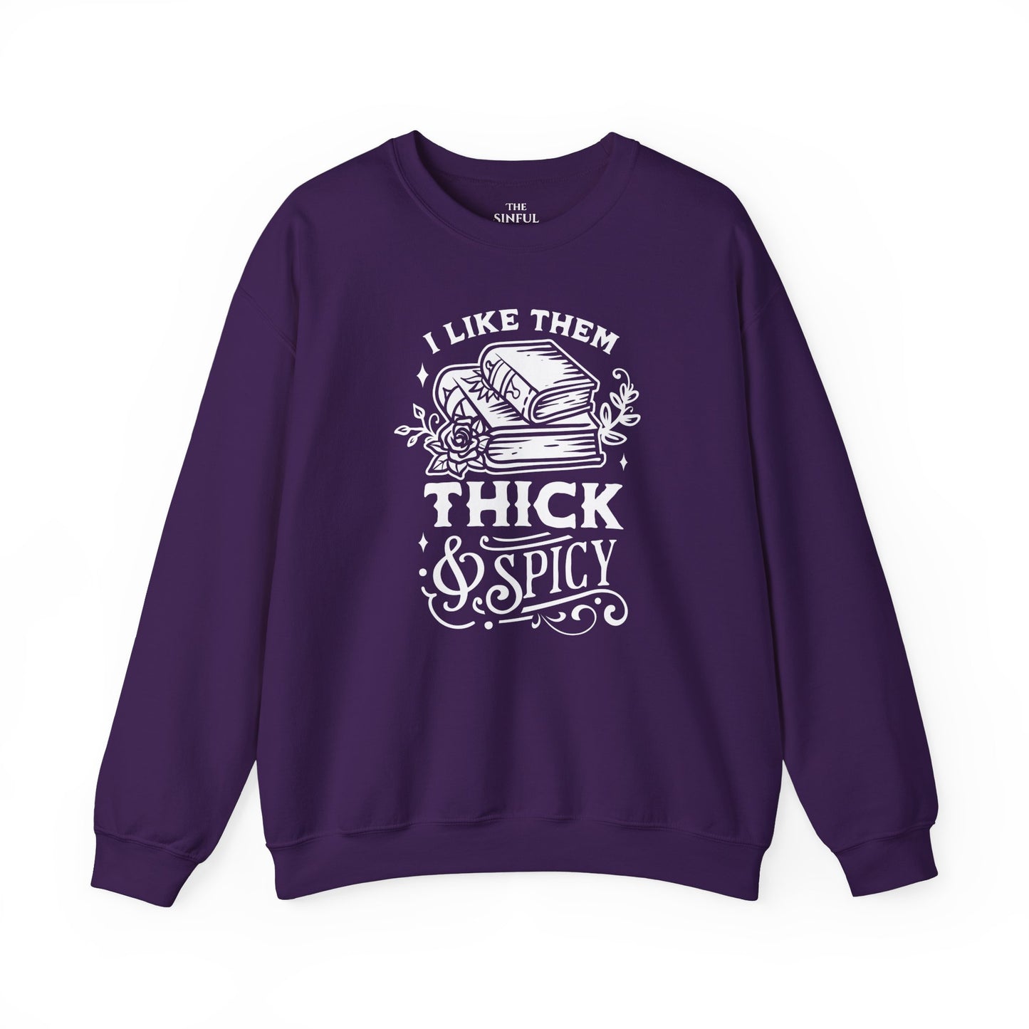 "I Like Them Thick and Spicy" Crewneck