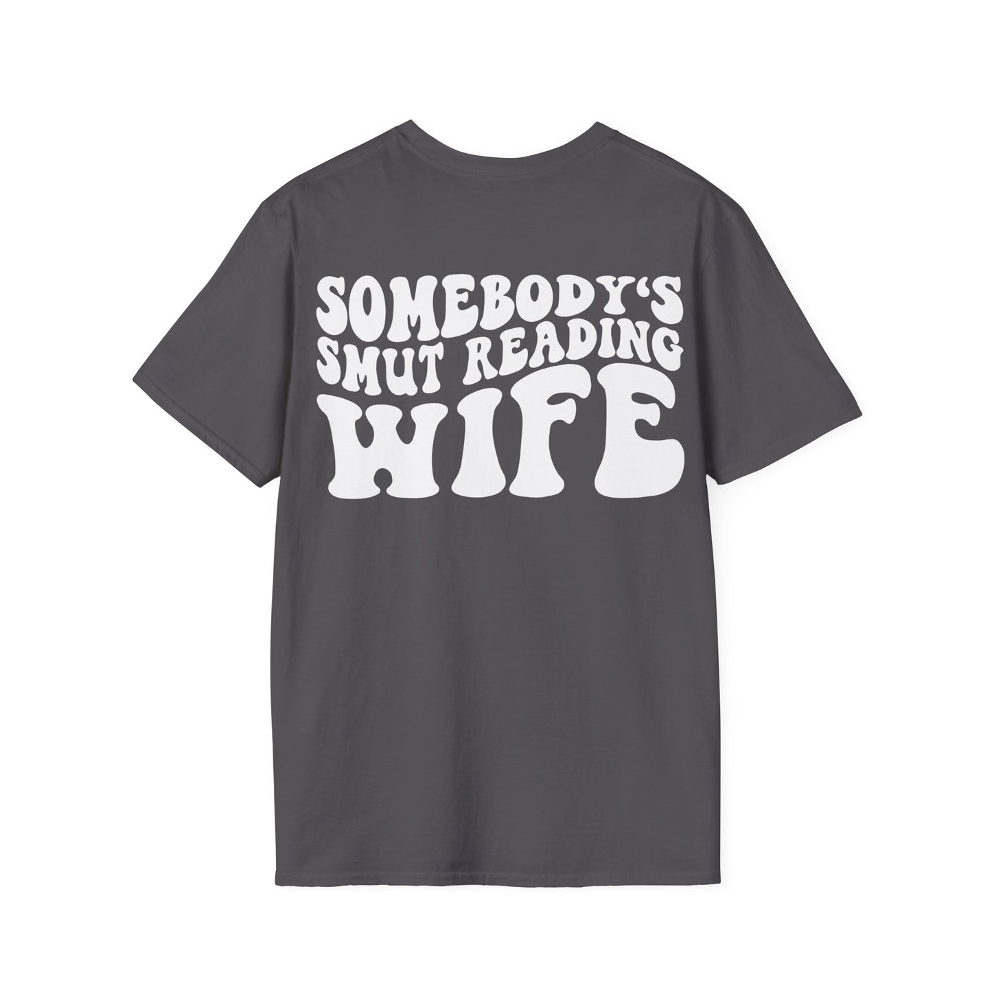 "Somebody's Smut Reading Wife" White Letter Softstyle Tee