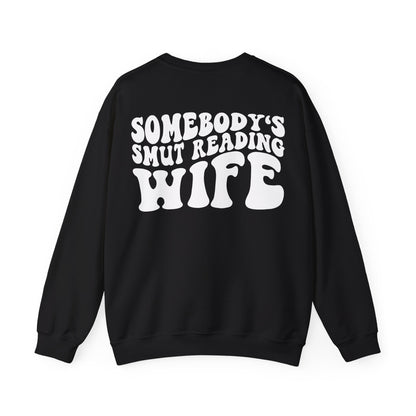 "Somebody's Smut Reading Wife" White Letter Crewneck