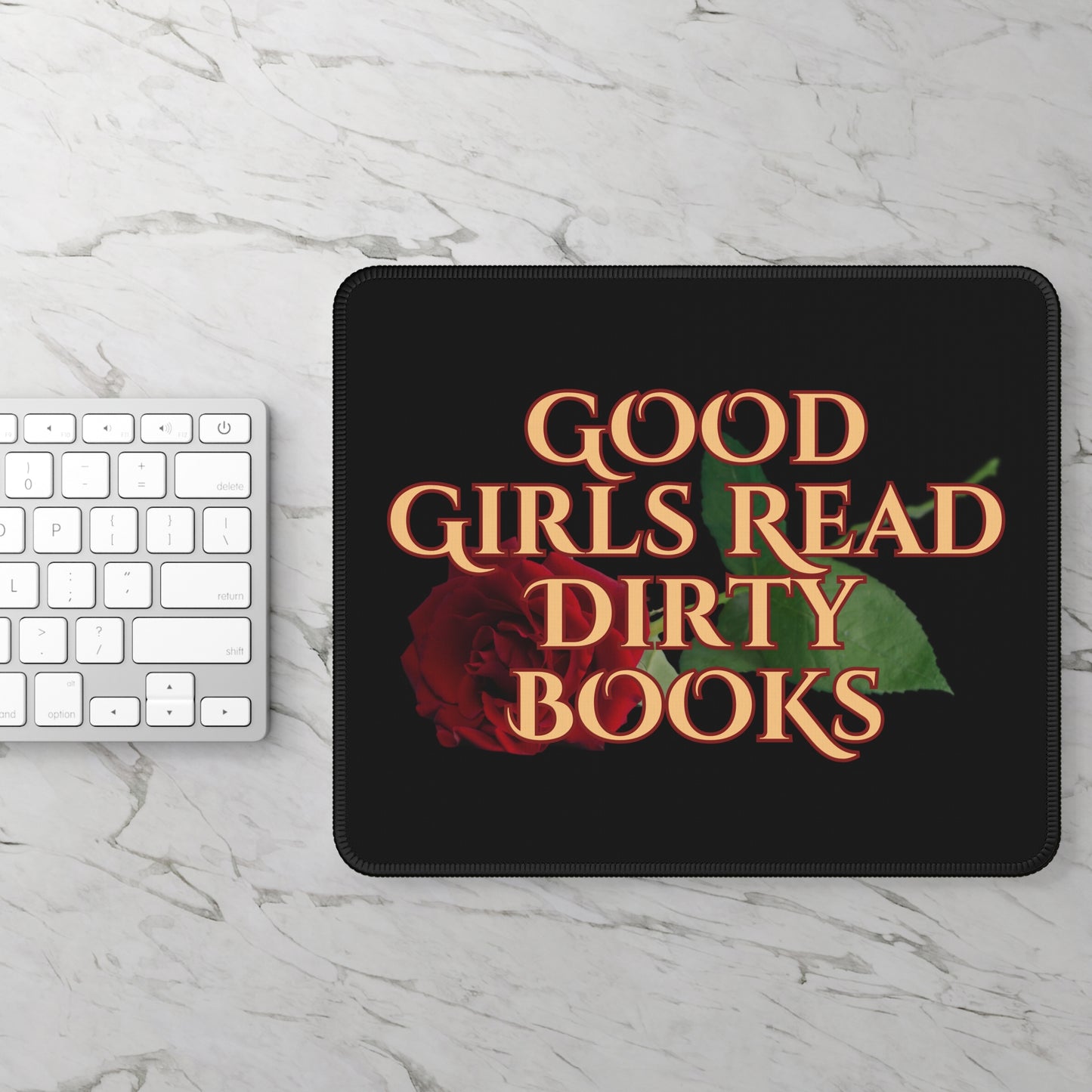 Mouse Pad: "Good Girls Read Dirty Books"