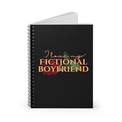 Spiral Notebook: "I Love My Fictional Boyfriend"