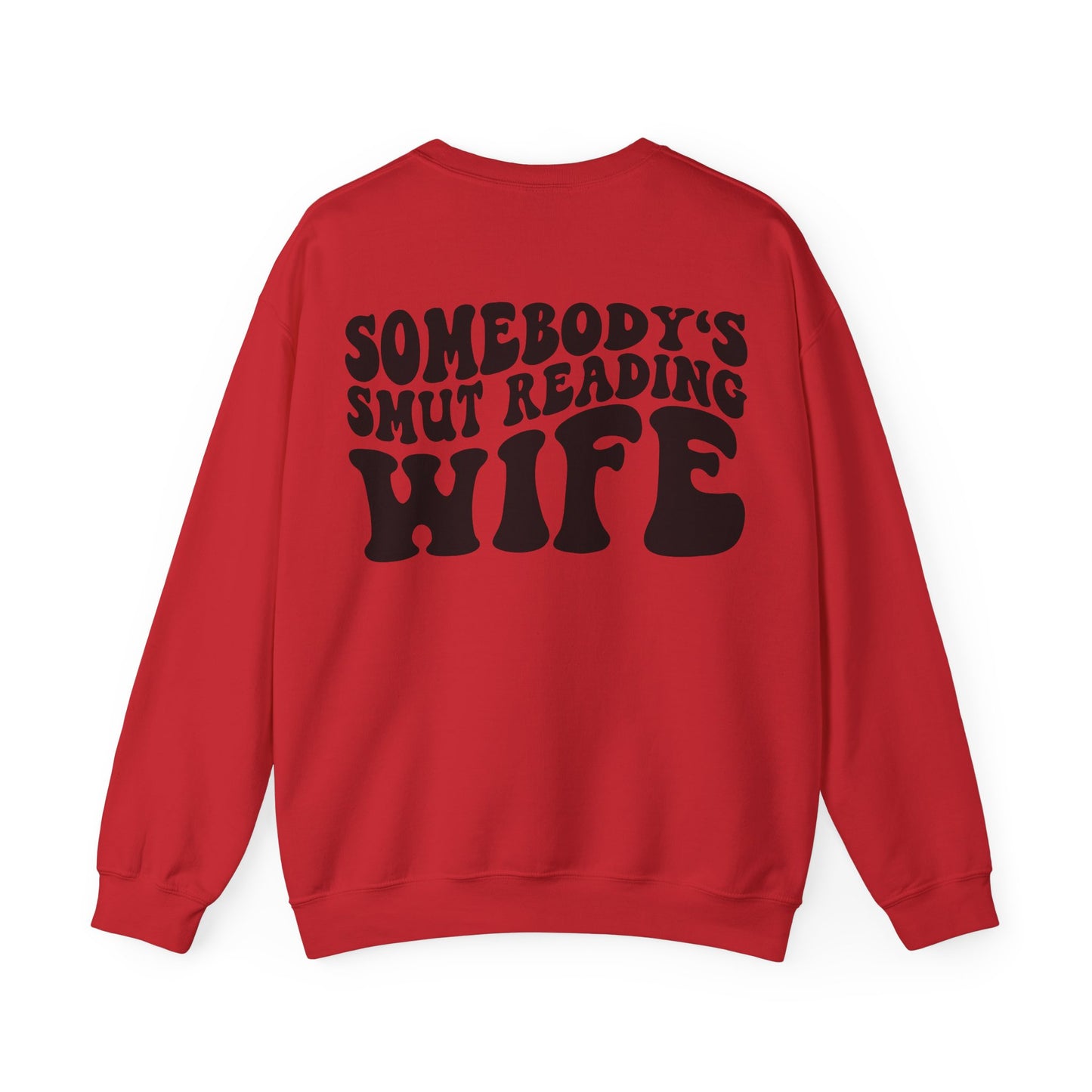 "Somebody's Smut Reading Wife" Black Letter Crewneck