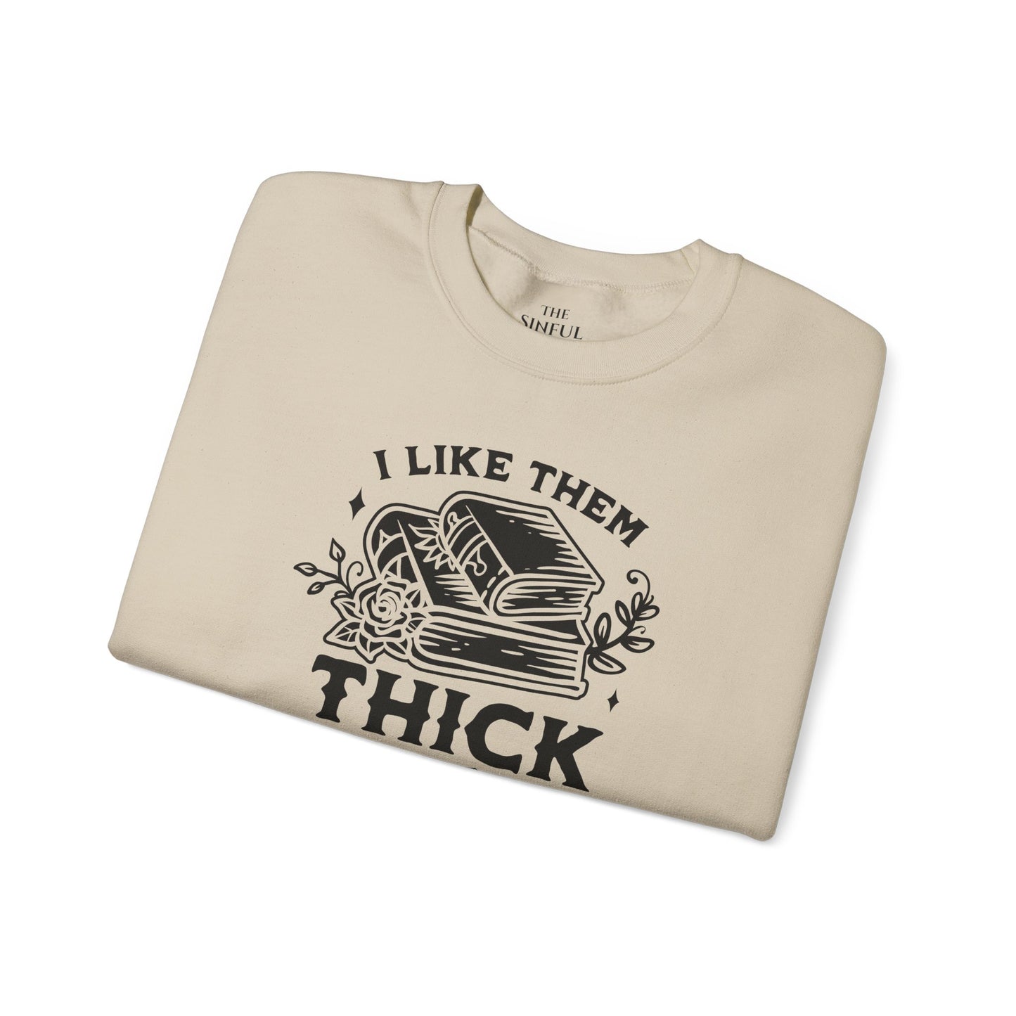 "I Like Them Thick and Spicy" Crewneck