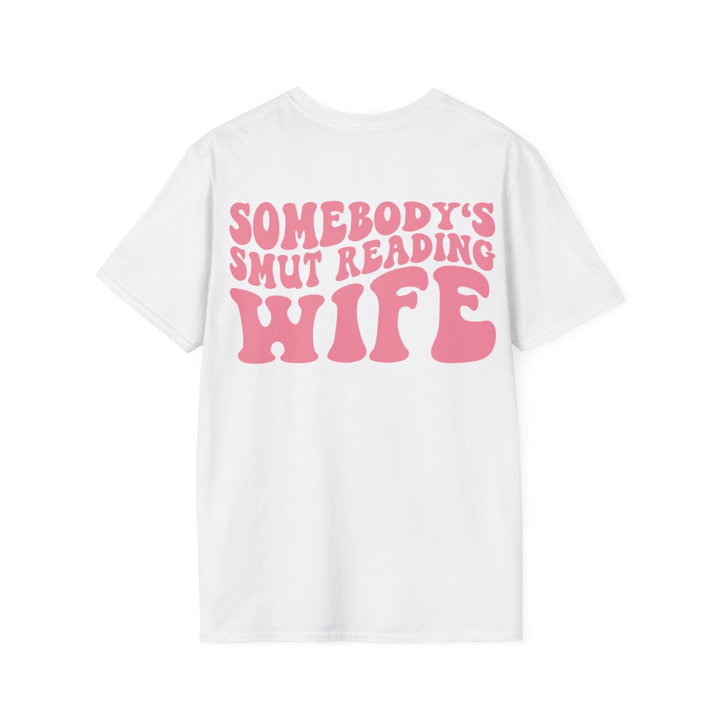 "Somebody's Smut Reading Wife" Pink Letter Softstyle Tee