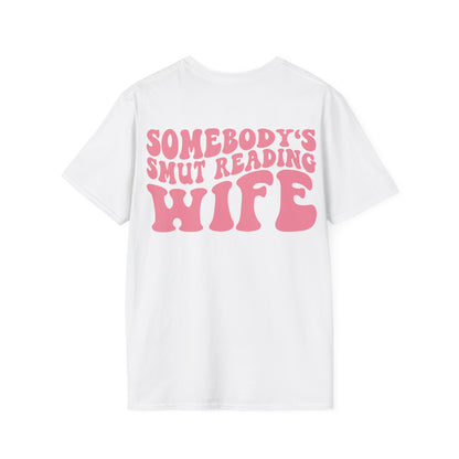 "Somebody's Smut Reading Wife" Pink Letter Softstyle Tee