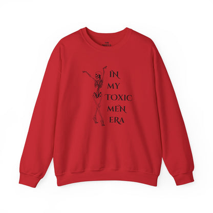 "In My Toxic Men Era" Crewneck