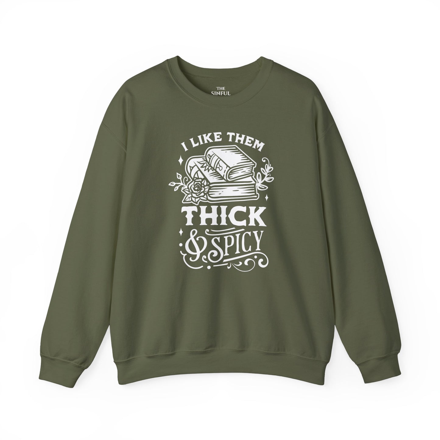 "I Like Them Thick and Spicy" Crewneck