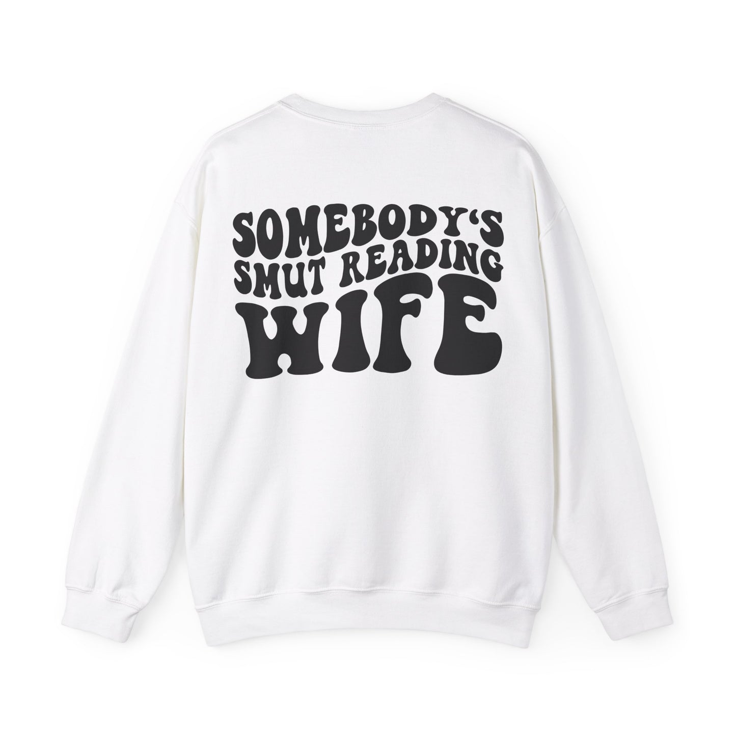 "Somebody's Smut Reading Wife" Black Letter Crewneck