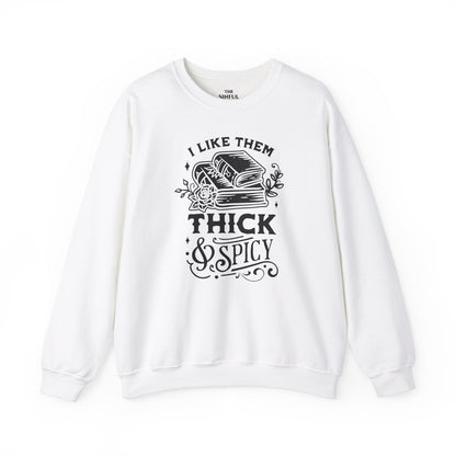 "I Like Them Thick and Spicy" Crewneck