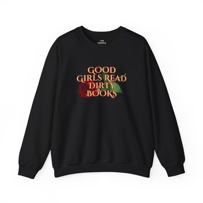 "Good Girls Read Dirty Books" Crewneck