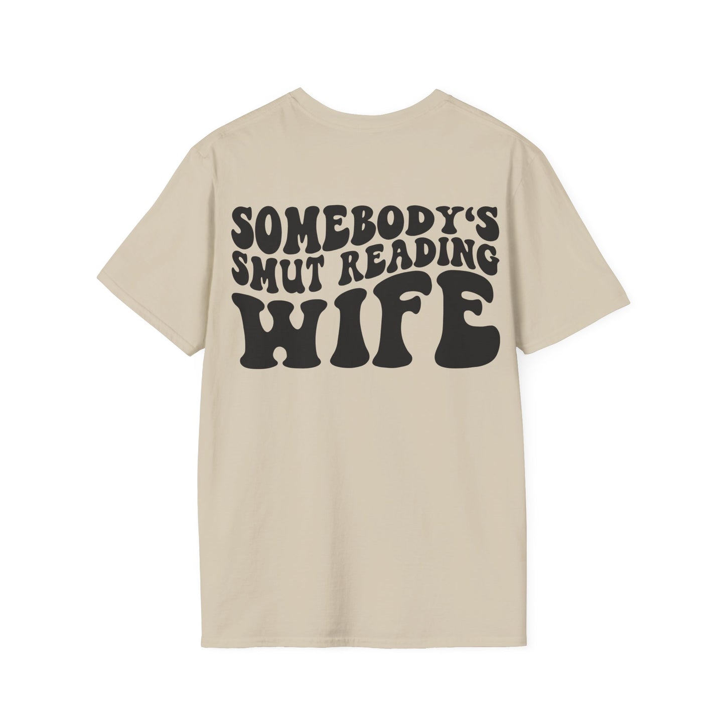 "Somebody's Smut Reading Wife" Black Letter Softstyle Tee