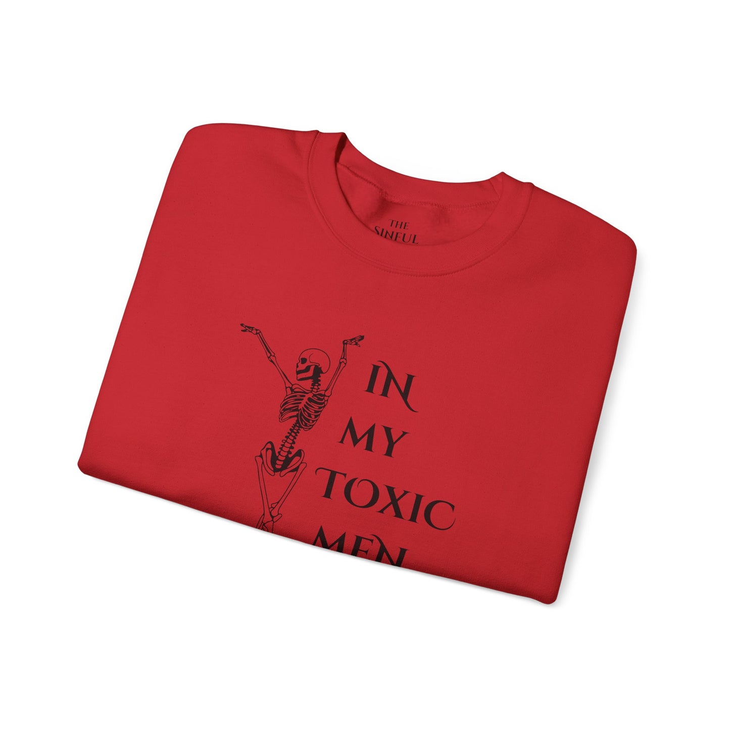 "In My Toxic Men Era" Crewneck