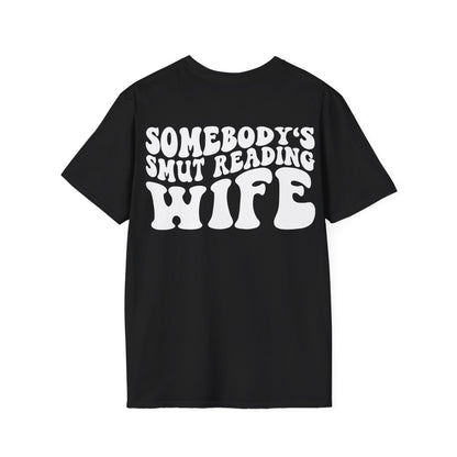 "Somebody's Smut Reading Wife" White Letter Softstyle Tee