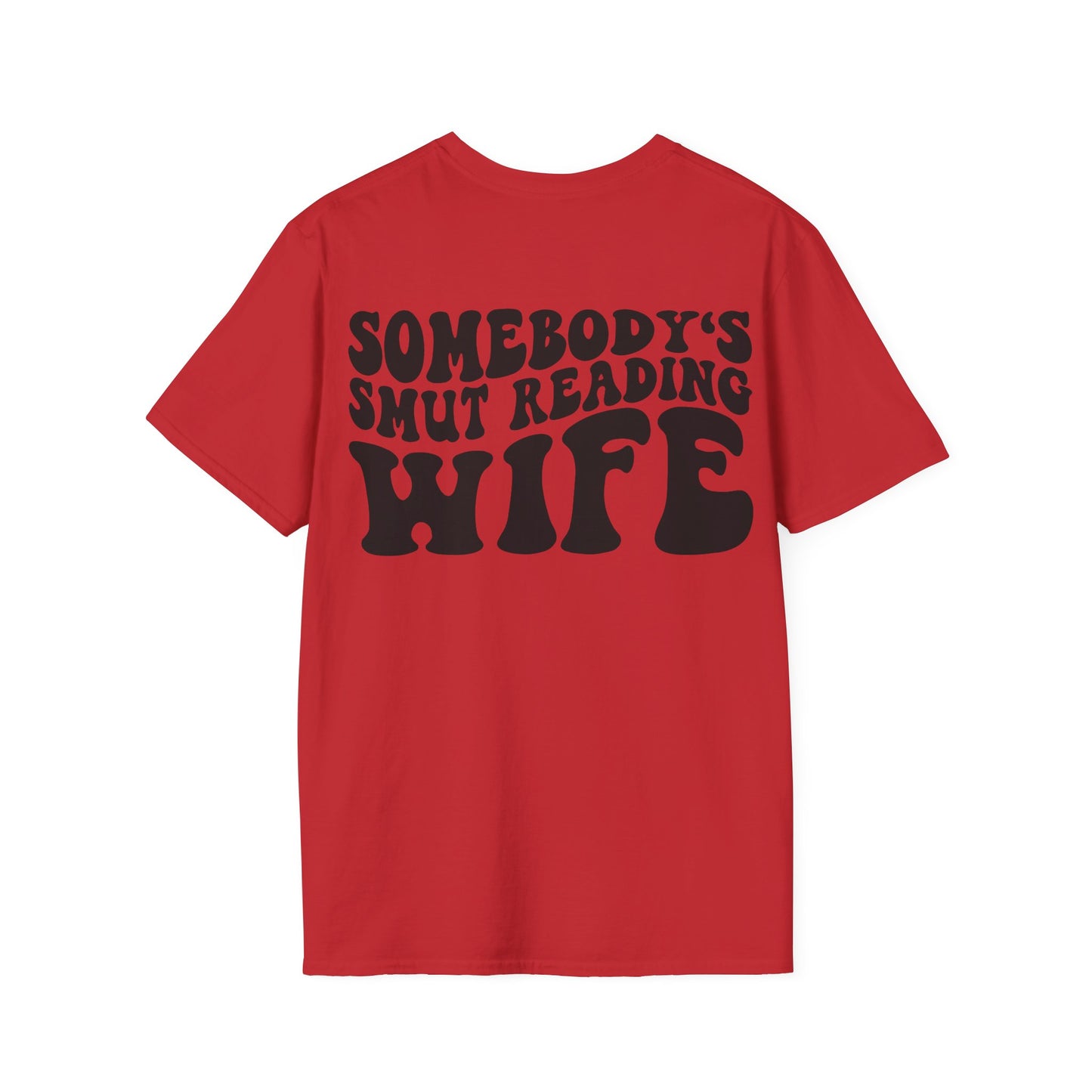 "Somebody's Smut Reading Wife" Black Letter Softstyle Tee