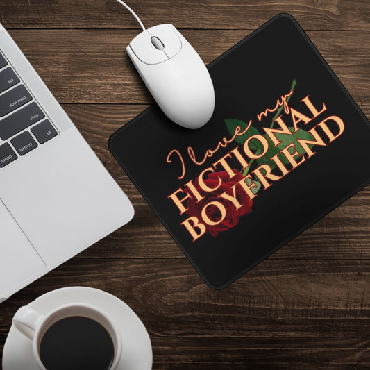 Mouse Pad: "I Love My Fictional Boyfriend"