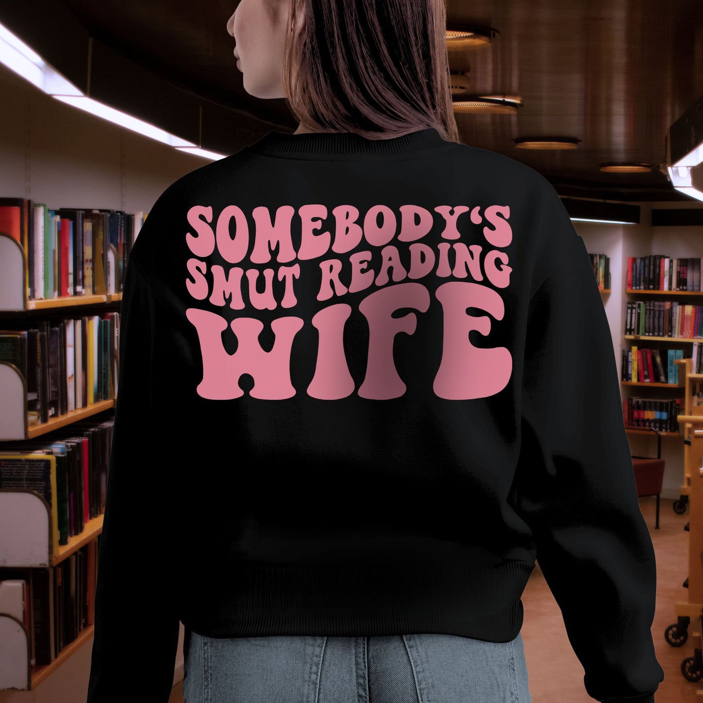 "Somebody's Smut Reading Wife" Pink Letter Crewneck