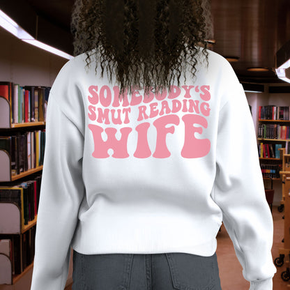 "Somebody's Smut Reading Wife" Pink Letter Crewneck