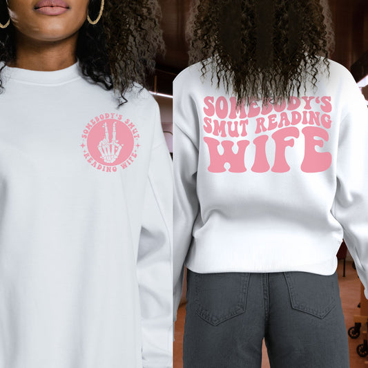 "Somebody's Smut Reading Wife" Pink Letter Crewneck