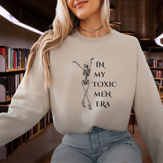 "In My Toxic Men Era" Crewneck