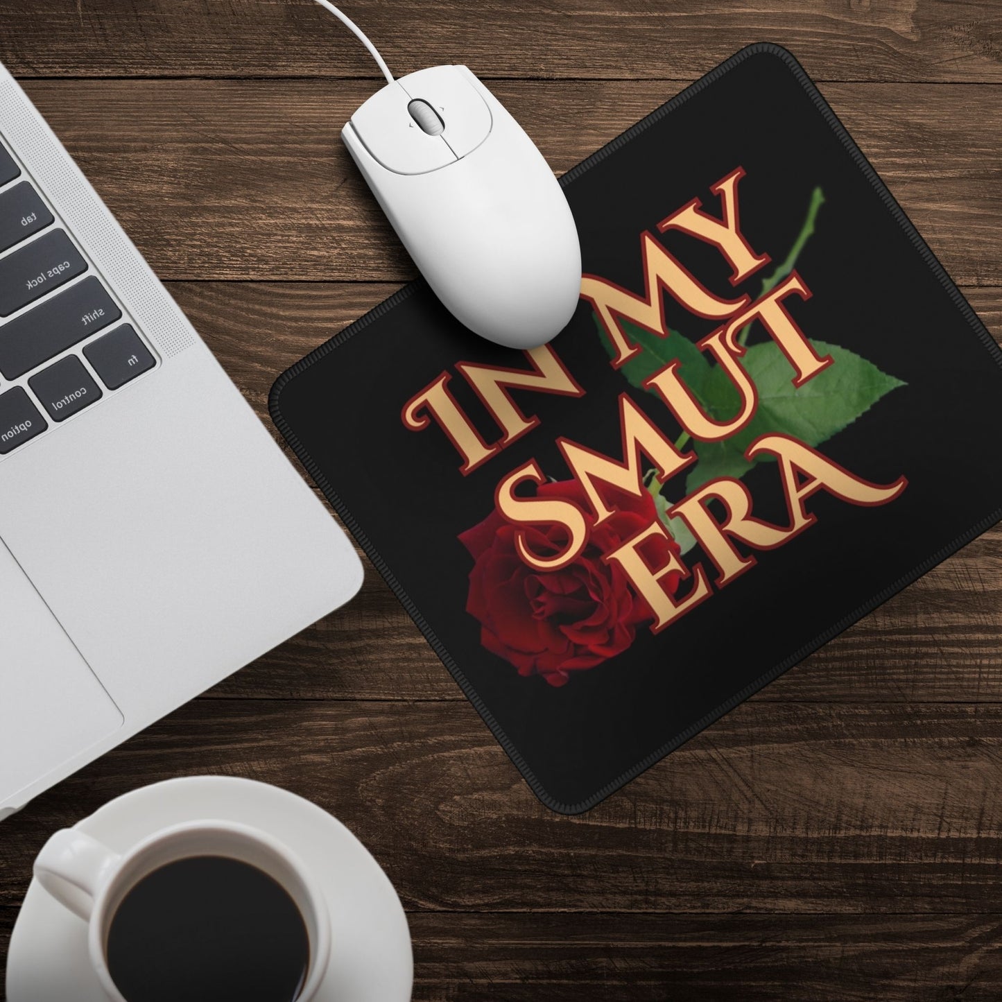 Mouse Pad: "In My Smut Era"