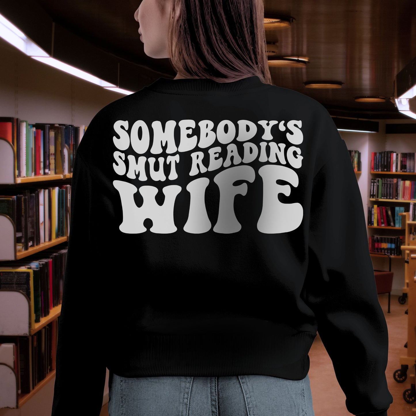 "Somebody's Smut Reading Wife" White Letter Crewneck