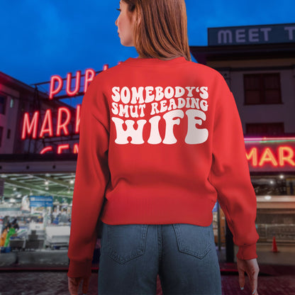 "Somebody's Smut Reading Wife" White Letter Crewneck